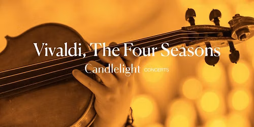 Candlelight - Vivaldi's Four Seasons at Scottish Rite Cathedral - Indianapolis