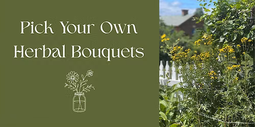 Pick Your Own Herbal Bouquets 2