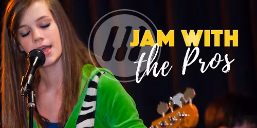 Open Mic: Jam with the Pros!