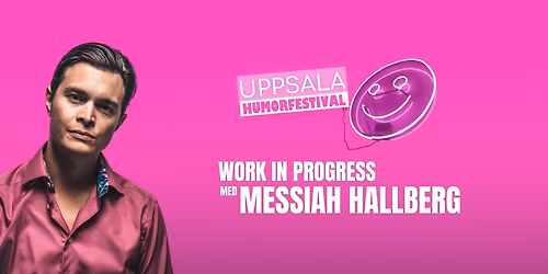 Work in Progress med Messiah Hallberg