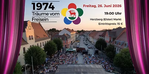 1. Auff\u00fchrung "1974 Tr\u00e4ume vom Freisen"