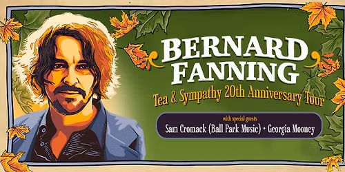 Tea & Sympathy 20th Anniversary Tour :: CPAC :: Sat 7 March