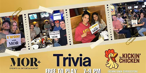 MOR+ Trivia @ Kickin Chicken
