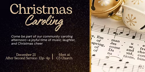 C3 Community Christmas Caroling Event