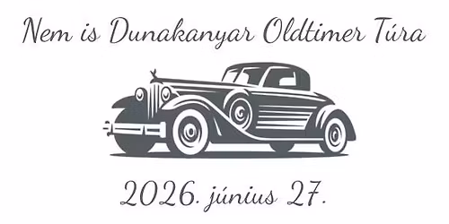 Nem is Dunakanyar Oldtimer T\u00fara