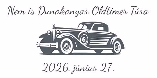 Nem is Dunakanyar Oldtimer T\u00fara