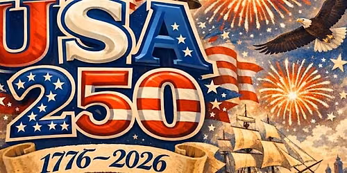 America's 250th Anniversary Gala