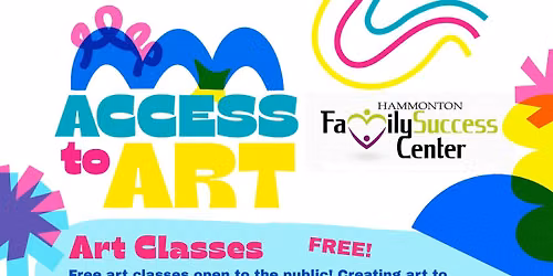 Noyes Access to Art workshops at the Hammonton Family Success Center