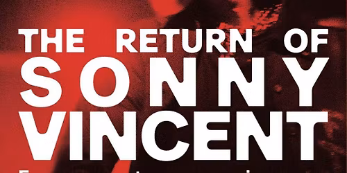 Save the Date: SONNY VINCENT [US] \/ THE EXTRAS [K\u00d6LN]  