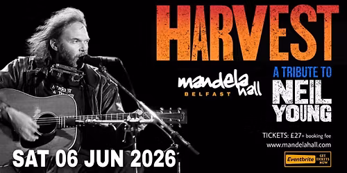 Harvest (a tribute to Neil Young) live @ Mandela Hall 06\/06\/2026