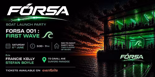 FORSA  : LAUNCH BOAT PARTY