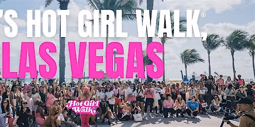 Hot Girl Walk\u00ae| Las Vegas | March 28