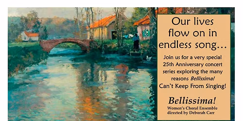 Bellissima!  In Concert   "How Can I Keep from Singing?"