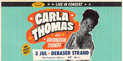 Carla Thomas & Brunnsvik Sounds | Debaser Strand