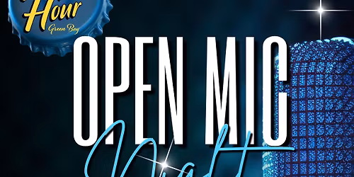 Open Mic Nights @ Happy Hour!
