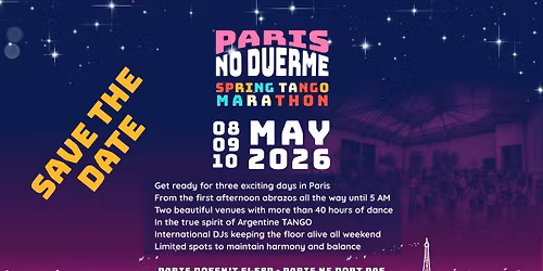 PARIS NO DUERME - Spring Tango Marathon in Paris