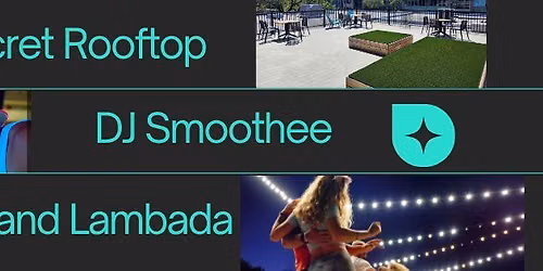 Secret Zouk & Lambada Rooftop with DJ Smoothee — Viau station