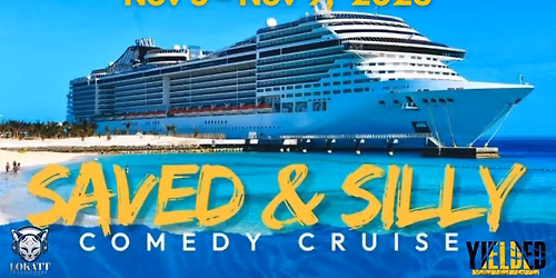 Saved & Silly Comedy Cruise