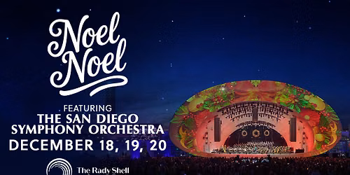 San Diego Symphony: Nicholas Buc - Noel Noel