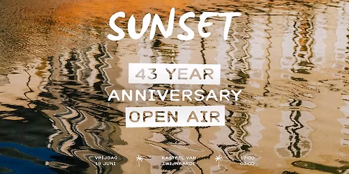 43 YEARS SUNSET \u2022 OPEN AIR