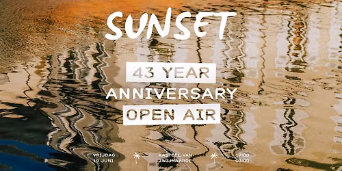 43 YEARS SUNSET \u2022 OPEN AIR