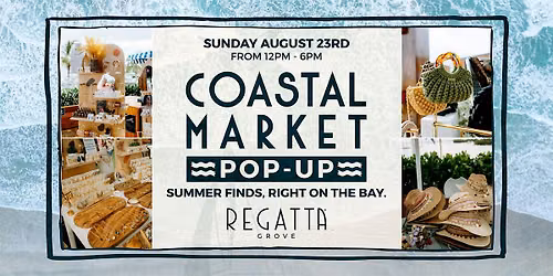 Coastal Market Pop-Up at Regatta Grove