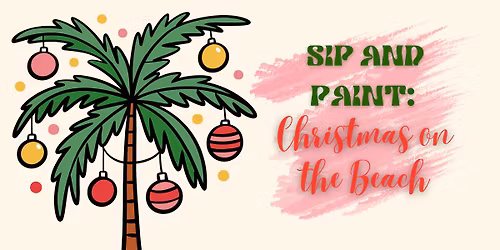 Paint & Sip: Christmas on the Beach