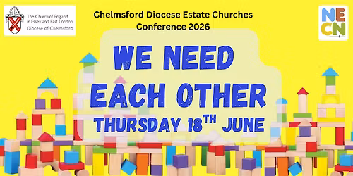 We need each other - Chelmsford Diocese Estate Network Conference