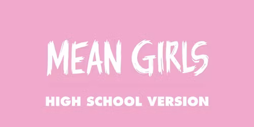 All-City Musical presents Mean Girls: High School Version