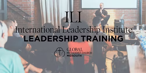 ASHLAND REGION: International Leadership Institute (ILI) Leadership Training
