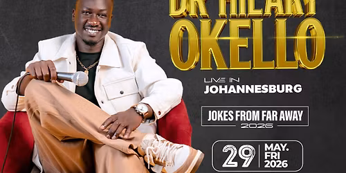 Dr. Hilary Okello - Jokes From Far Away: JOHANNESBURG