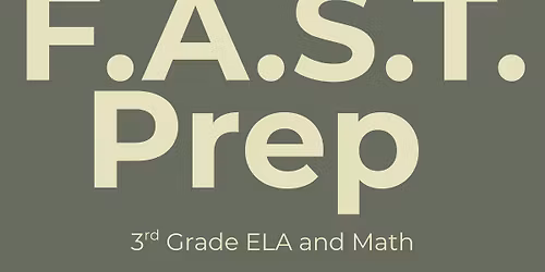 3rd Grade F.A.S.T. Prep Class