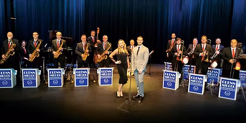 Glenn Miller Orchestra: The Greatest Band of the Greatest Generation presented by AVCCA