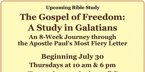 The Gospel of Freedom: A Study in Galatians