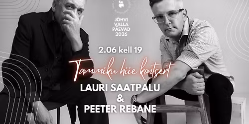 Tammiku hiie kontsert - Lauri Saatpalu & Peeter Rebane