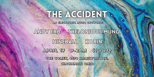 "The Accident" Electronic music showcase @ The Comet