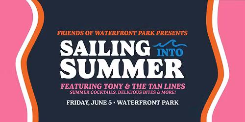 Sailing Into Summer w\/ Tony & the Tan Lines