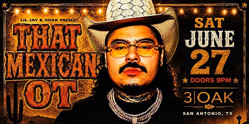 Lil Jay And 3|Oak Present That Mexican OT