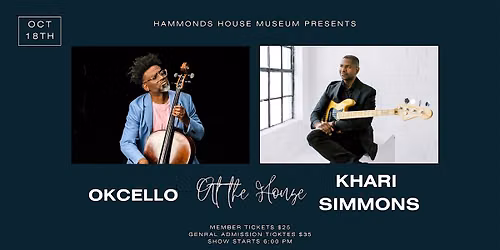 OkCello x Khari Simmons at the House