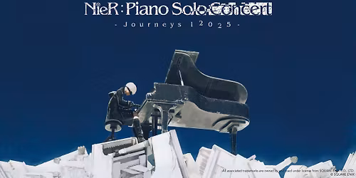 NieR:Piano Concert - Journeys 12025 - (Brussels)