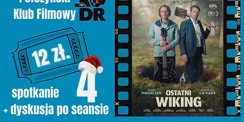 Po\u0142czy\u0144ski Klub Filmowy Kadr - "OSTATNI WIKING" \/ seans + dyskusja
