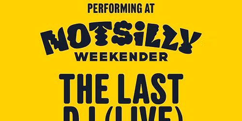 Notsilly Weekender Leicester