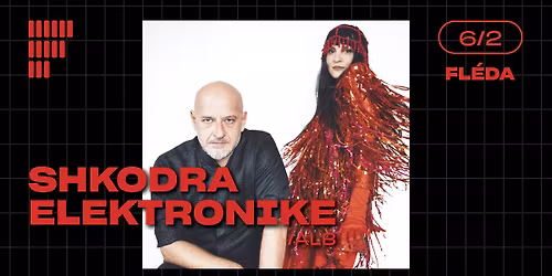 SHKODRA ELEKTRONIKE (ALB): Evropsk\u00e9 turn\u00e9 + nov\u00e9 album | Fl\u00e9da | 6. 2. 2026