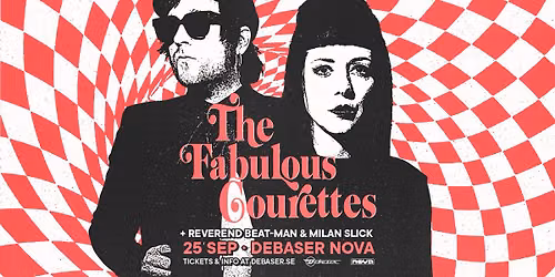 The Courettes | Reverend Beat-Man & Milan Slick | Debaser Nova