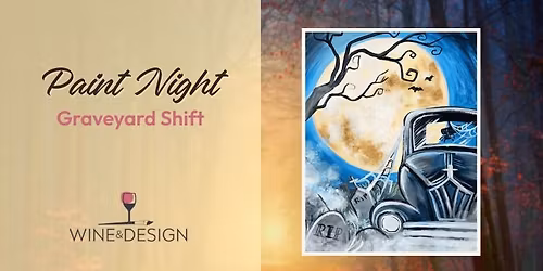 Paint Night | Graveyard Shift