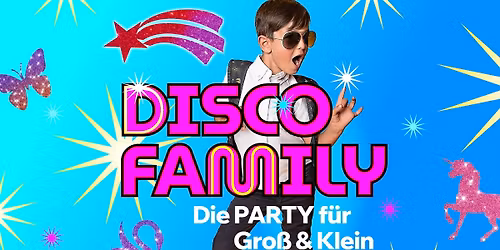 Disco Family - Die Party f\u00fcr Gro\u00df & Klein