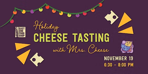 Holiday Cheese Tasting with Mrs. Cheese