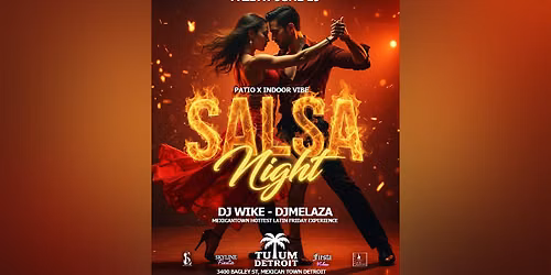SALSA NIGHT: LATIN FRIDAYS @ TULUM DETROIT