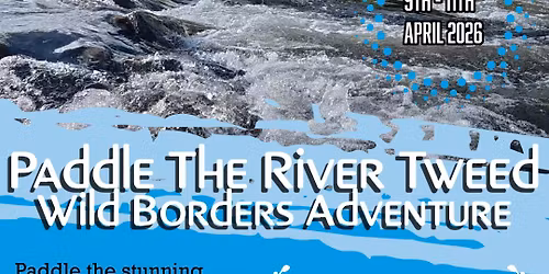 Paddle the River Tweed 