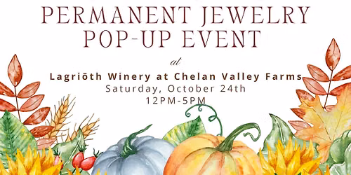 Chelan Links Permanent Jewelry Pop-up Event at Lagri\u014dth Winery